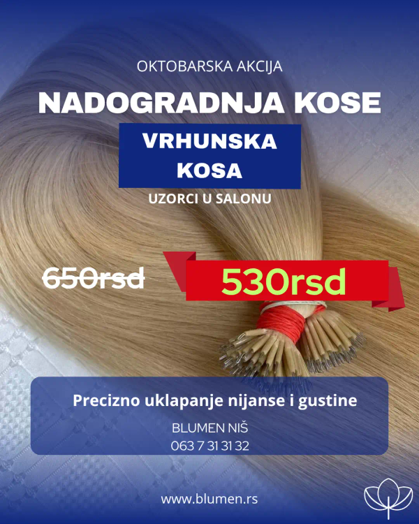 Oktobarska akcija - Nadogradnja kose 530 RSD